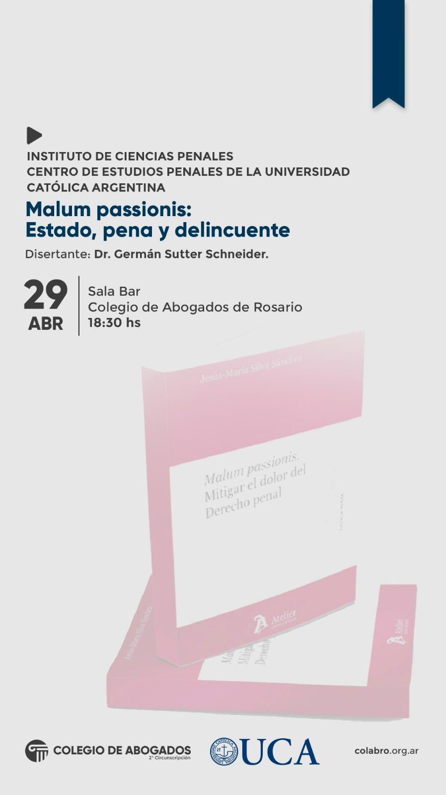 Malum passionis: Estado, pena y delincuente - 29/04/2024